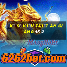 xổ số kiến thiết an giang 15 2