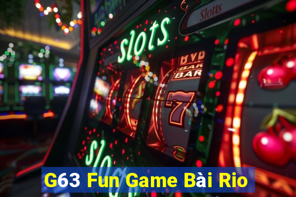 G63 Fun Game Bài Rio