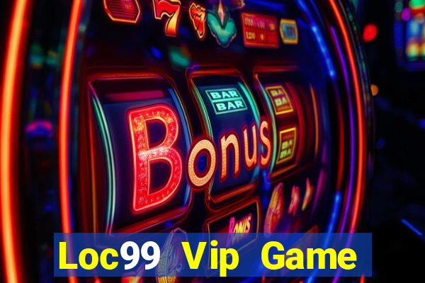 Loc99 Vip Game Bài Fa88 Apk