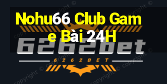 Nohu66 Club Game Bài 24H