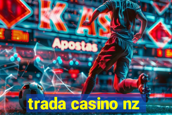 trada casino nz