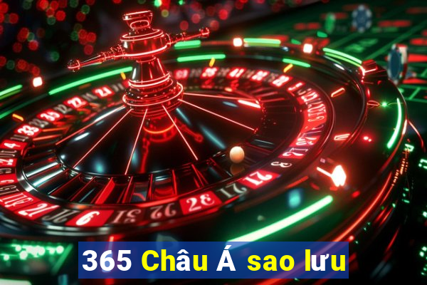 365 Châu Á sao lưu