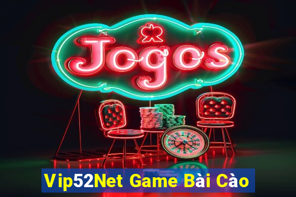 Vip52Net Game Bài Cào