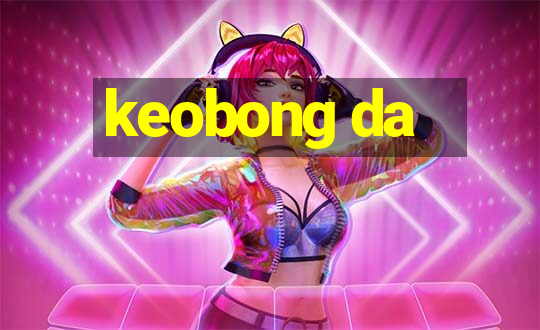 keobong da