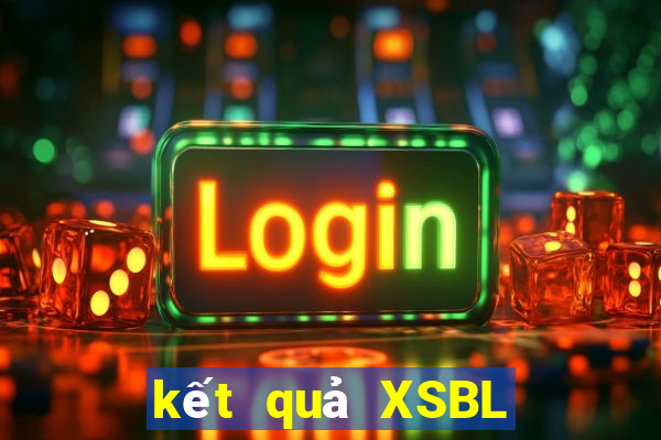 kết quả XSBL ngày 18