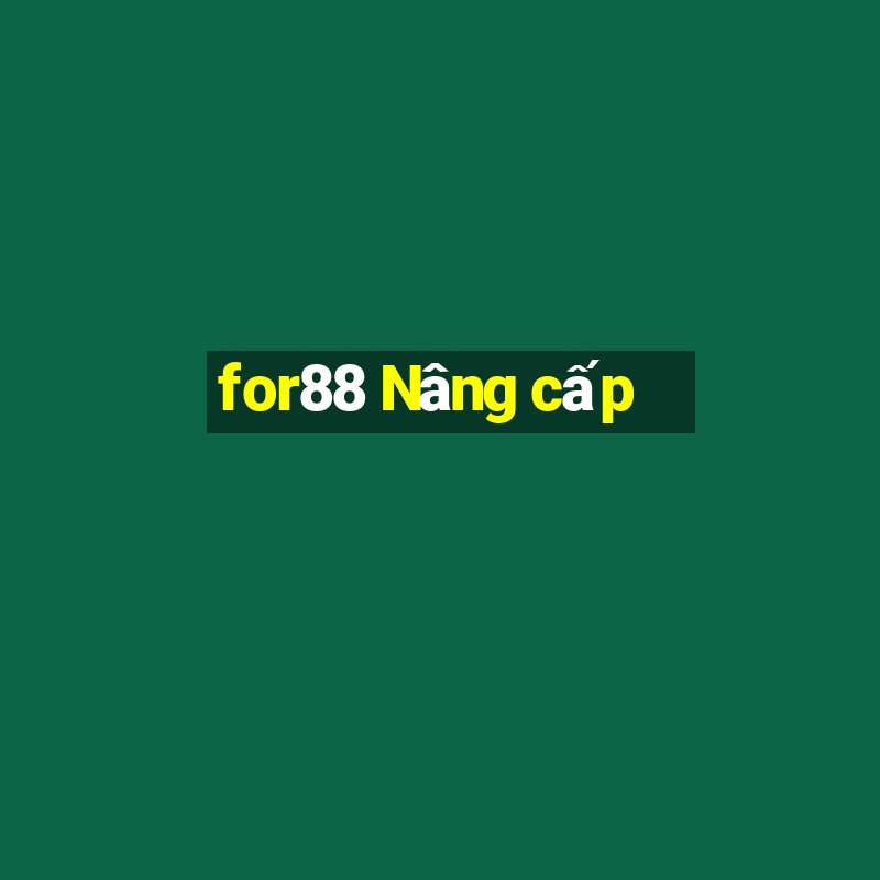 for88 Nâng cấp