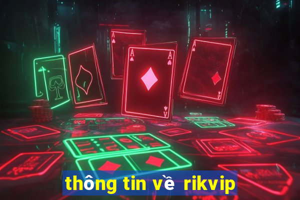 thông tin về rikvip