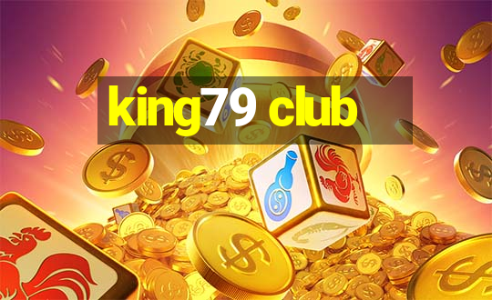 king79 club