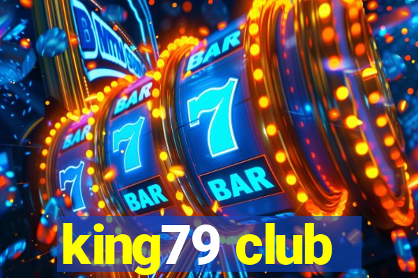 king79 club