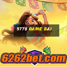 5778 game bài