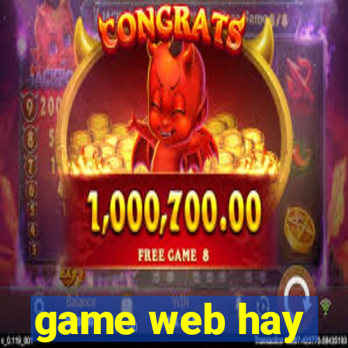 game web hay