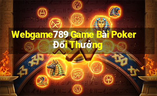 Webgame789 Game Bài Poker Đổi Thưởng