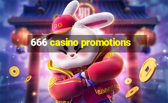 666 casino promotions