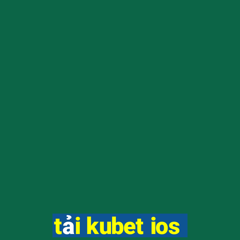 tải kubet ios