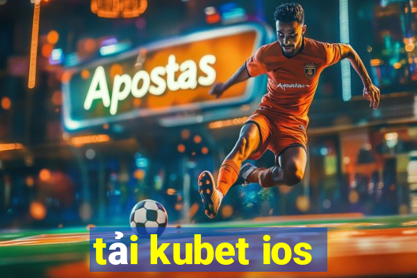 tải kubet ios