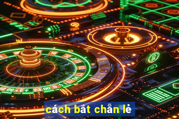 cách bắt chẵn lẻ