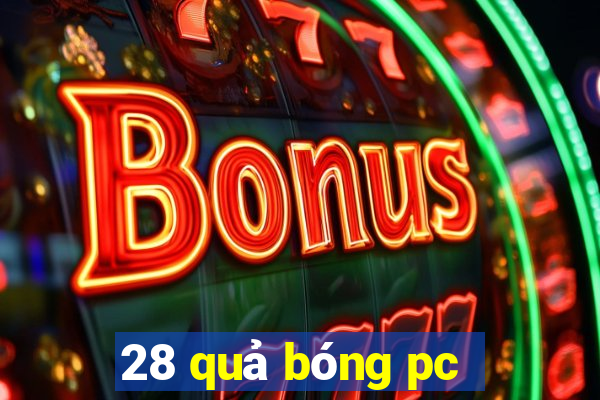 28 quả bóng pc