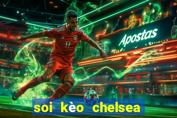 soi kèo chelsea vs aston villa