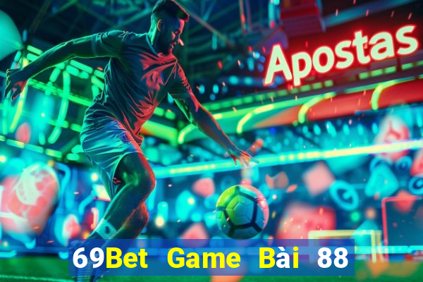 69Bet Game Bài 88 Club Đổi Thưởng