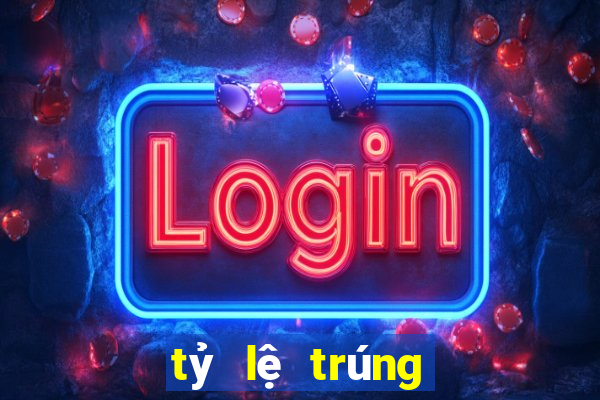 tỷ lệ trúng vé số