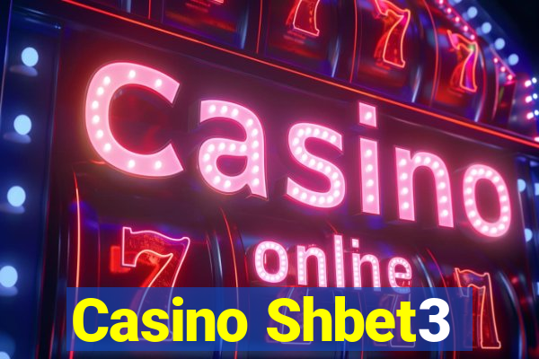 Casino Shbet3