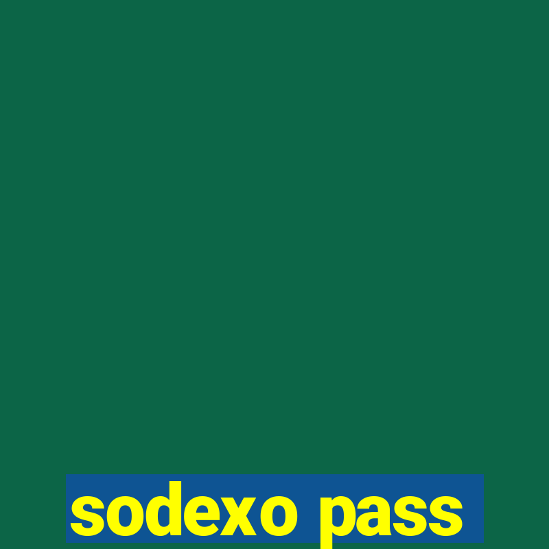 sodexo pass