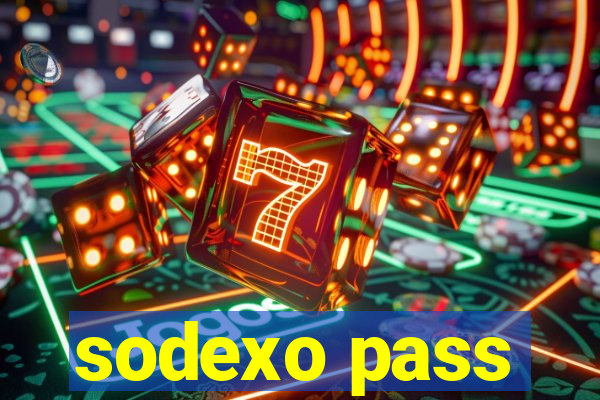 sodexo pass