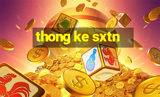 thong ke sxtn