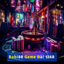 Babi88 Game Bài 1368