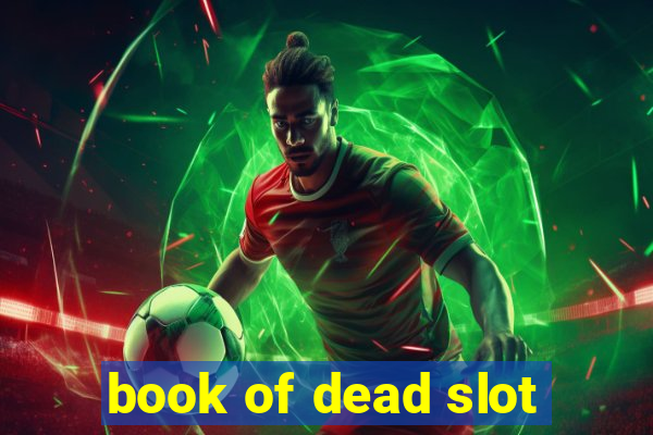 book of dead slot