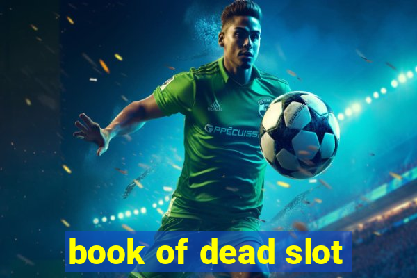 book of dead slot