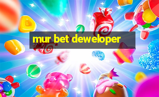 mur bet deweloper