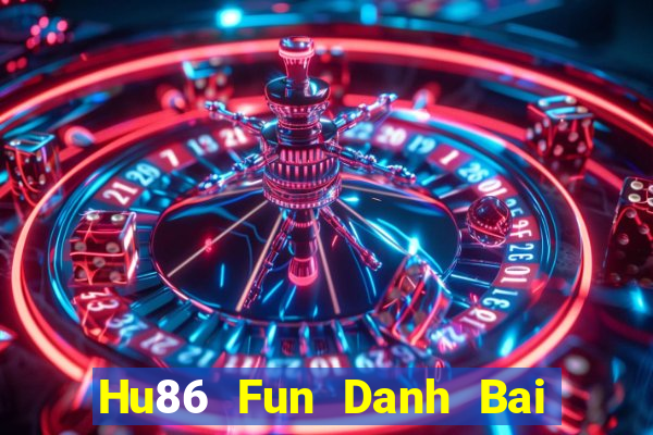 Hu86 Fun Danh Bai Sanh Rong