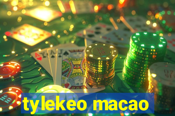 tylekeo macao