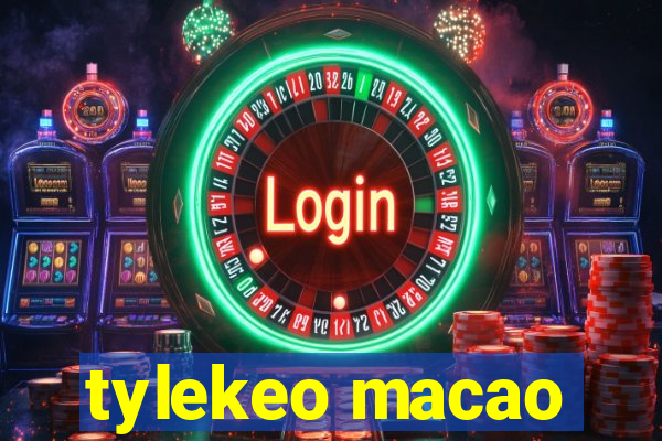 tylekeo macao