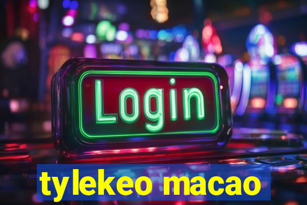 tylekeo macao