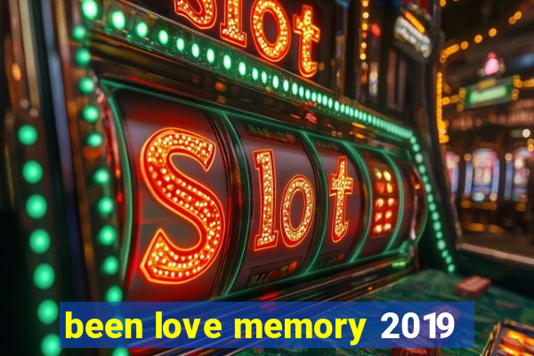 been love memory 2019