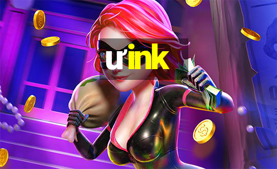 ưink