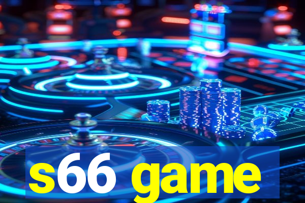 s66 game