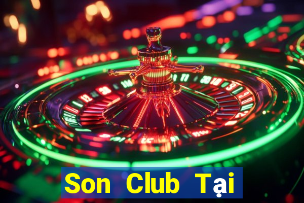 Son Club Tại Game Bài Đổi Thưởng Sinh Tử