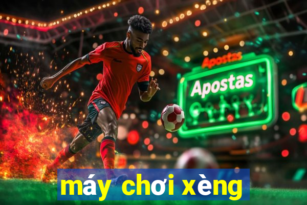 máy chơi xèng