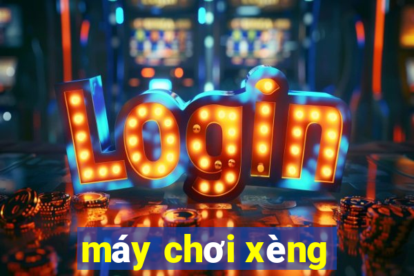 máy chơi xèng