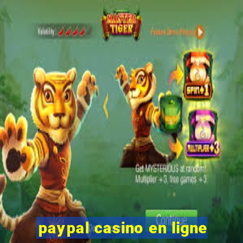 paypal casino en ligne