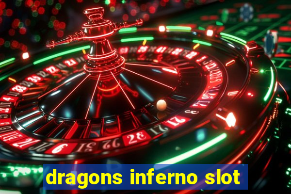 dragons inferno slot