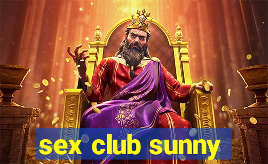 sex club sunny