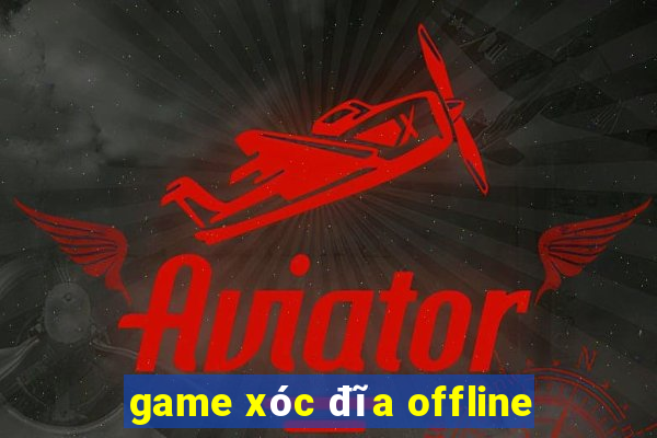 game xóc đĩa offline