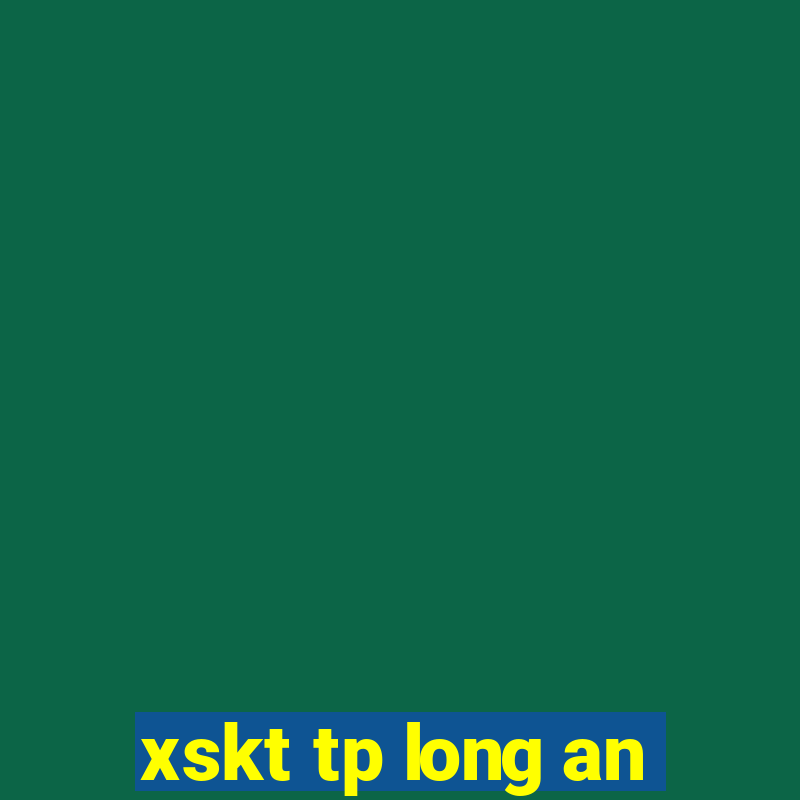 xskt tp long an