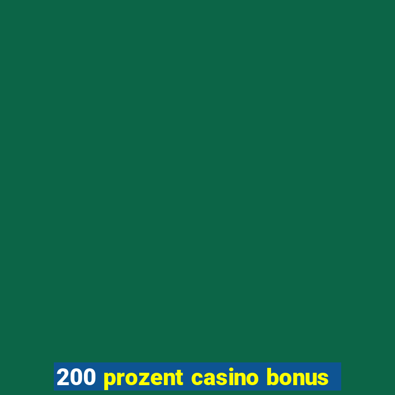 200 prozent casino bonus