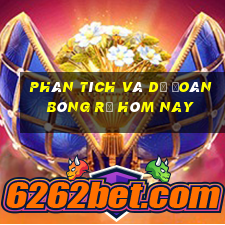 Phân tích và dự đoán bóng rổ hôm nay