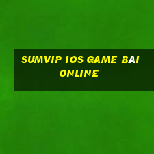 Sumvip Ios Game Bài Online